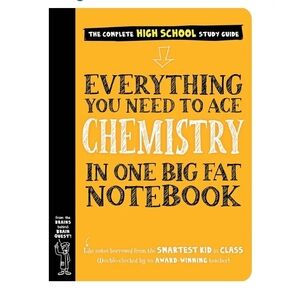 Everything You Need to Ace Chemistry in One Big Fat Notebook. (Big Fat Notebooks
